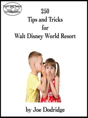 cover image of 250 Tips and Tricks for Walt Disney World Resort